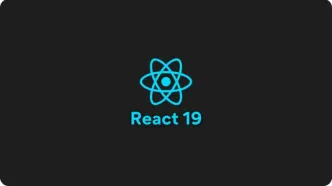 React 19: سریع‌تر، ساده‌تر، قدرتمندتر!