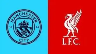 ترکیب رسمی منچسترسیتی و لیورپول اعلام شد