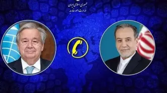 تماس تلفنی دبیرکل سازمان ملل با عراقچی